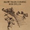 Bob Dylan - Slow Train 🎶 Слова и текст песни