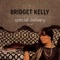 Bridget Kelly - Special Delivery 🎶 Слова и текст песни
