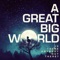 A Great Big World - I Don't Wanna Love Somebody Else