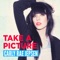Carly Rae Jepsen - Take A Picture 🎶 Слова и текст песни