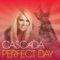 Cascada - Perfect Day 🎶 Слова и текст песни