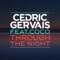 Cedric Gervais - Through The Night (feat. Coco) 🎶 Слова и текст песни
