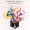 Chris De Burgh - Fire On The Water 🎶 Слова и текст песни