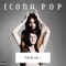 Icona Pop - Girlfriend 🎶 Слова и текст песни