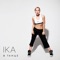 Ika - В Танце 🎶 Слова и текст песни