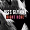 Jess Glynne - Right Here 🎶 Слова и текст песни