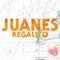Juanes - Regalito 🎶 Слова и текст песни
