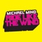 Michael Mind - Ride Like The Wind 🎶 Слова и текст песни