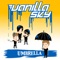 Vanilla Sky - Umbrella 🎶 Слова и текст песни
