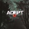Adept - Incoherence, Blessed Upon A Phrase