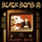 Black Bomb A - Project 🎶 Слова и текст песни